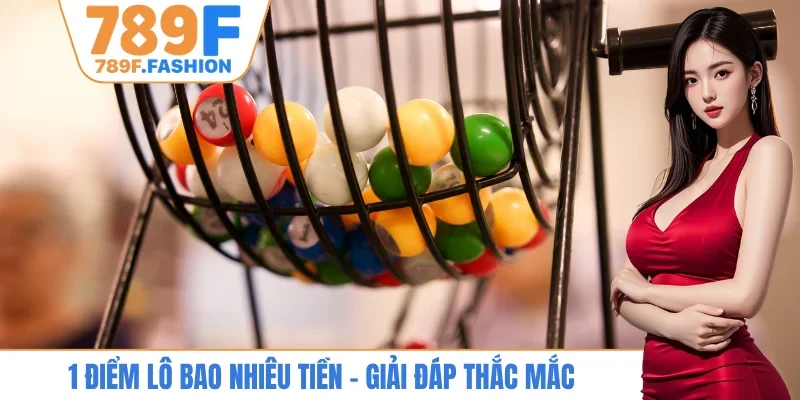 1 điểm lô bao nhiêu tiền