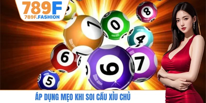 Áp dụng mẹo khi soi cầu xỉu chủ