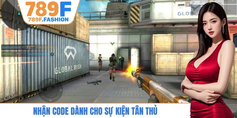Nhận code dành cho sự kiện tân thủ