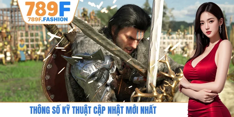 Thông số kỹ thuật cập nhật mới nhất