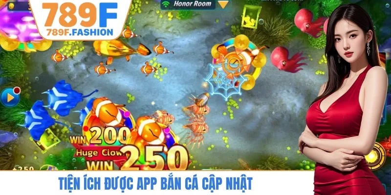 Tiện ích được app bắn cá cập nhật