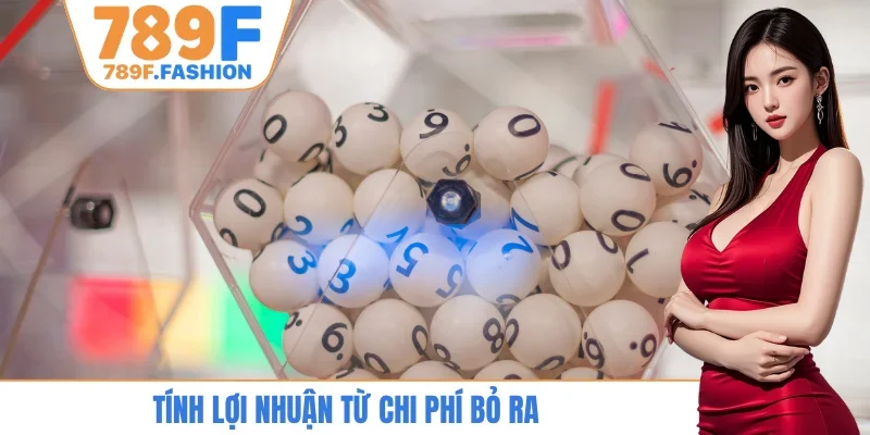 Tính lợi nhuận từ chi phí bỏ ra